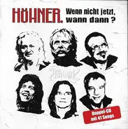 Höhner - Wenn Nicht Jetzt, Wann Dann ?