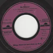 7inch Vinyl Single - Höhner - Minge Dom Ich Ben Stolz Op Dich