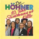 CD - Höhner - 10 Johr Stimmung Us Kölle