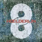 Hoelderlin - EIGHT