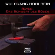 Wolfgang Hohlbein - Raven. Das Schwert des Bösen