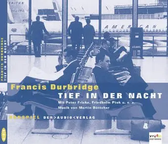 Francis Durbridge - Tief in der Nacht