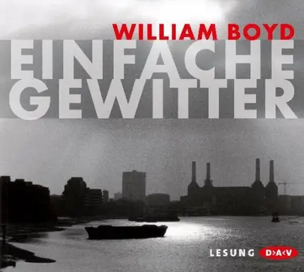 William Boyd - Einfache Gewitter