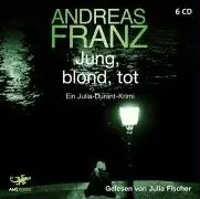 Andreas Franz - Jung, blond, tot