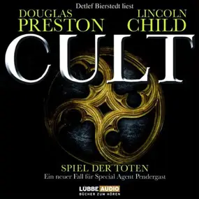 Douglas Preston - Cult - Spiel der Toten