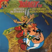 Asterix - IV - Asterix in Spanien/Asterix bei den Schweizern