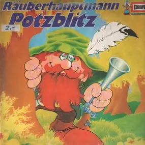 Kinder-Hörspiel - Räuberhauptmann Potzblitz