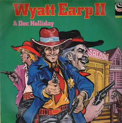 Kinder-Hörspiel - Wyatt Earp II & Doc Holliday