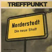 Hörspiel - Treffpunkt Norderstedt - Die neue Stadt