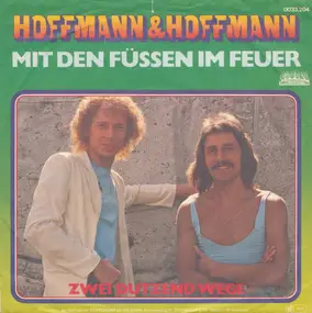 hoffmann & hoffmann - Mit Den Füßen Im Feuer