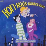 Hofi Géza - Koós János - Kati Kovács - Kell Neha Egy Kis Csavargas