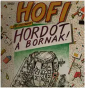 Hofi Géza - Hordót A Bornak! (1989 Kisstadion)