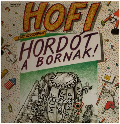 Hofi Géza - Hordót A Bornak! (1989 Kisstadion)