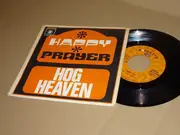 7inch Vinyl Single - Hog Heaven - Happy / Prayer