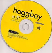 CD - Hoggboy - Or 8?