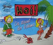 Hoi! - Da Staunt der Eskimo