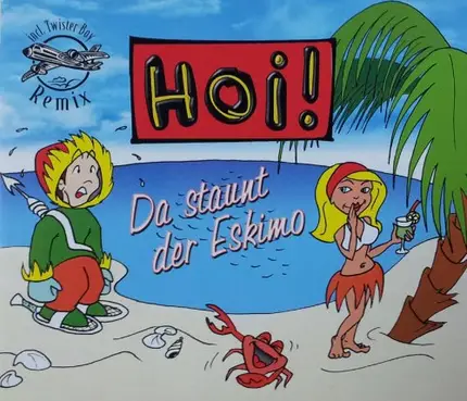 Hoi! - Da Staunt der Eskimo