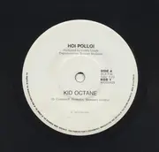 7inch Vinyl Single - Hoi Polloi - Kid Octane