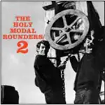 Holy Modal Rounders - 2 -Hq-