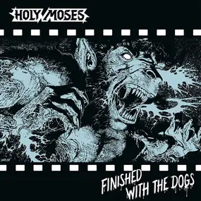 Holy Moses - Finished With The Dogs (ltd.Silver Vinyl)