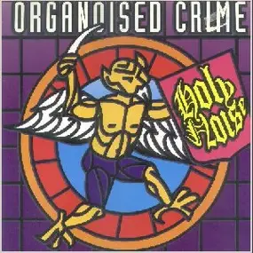 holy noise - Organoised crime