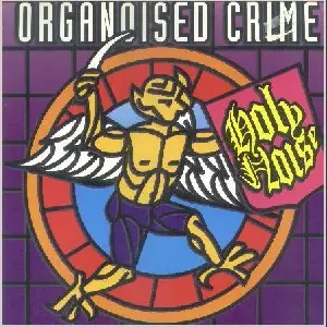 Holy Noise - Organoised crime