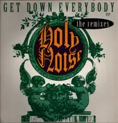holy noise - Get Down Everybody (The Remixes)