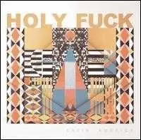 Holy Fuck - Latin America