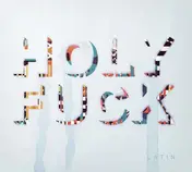Holy Fuck - Latin