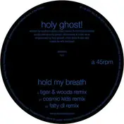 Holy Ghost! - Hold My Breath