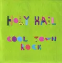7inch Vinyl Single - Holy Hail - Cool Town Rock