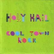 7inch Vinyl Single - Holy Hail - Cool Town Rock