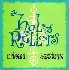 Holy Rollers - Origami Sessions