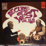 Holy Sons - Decline Of The West Vol. I & II