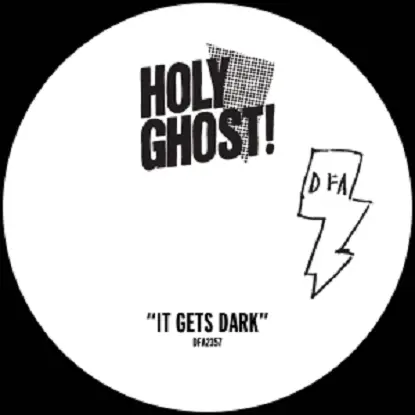 Holy Ghost! - It Gets Dark