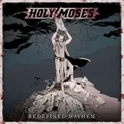 CD - Holy Moses - Redefined Mayhem