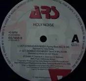 holy noise - Get Down Everybody (The Remixes)