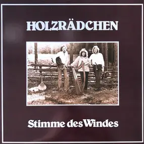 Holzrädchen - Stimme Des Windes