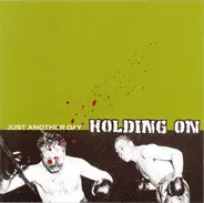 Holding On - Just Another Day