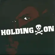 Holding On - What Happened?