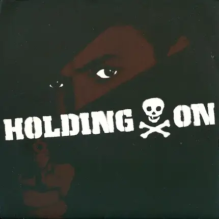 Holding On - What Happened?