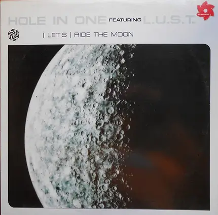 Hole In One Featuring L.U.S.T - (Let's) Ride The Moon