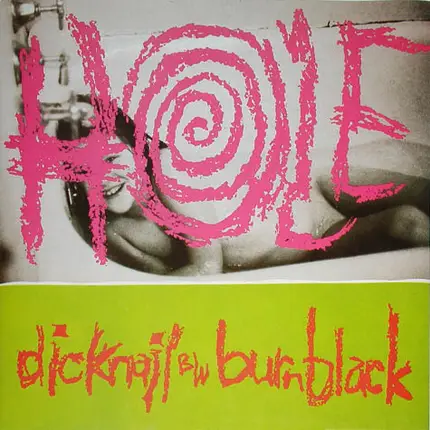 Hole - Dicknail / Burnblack