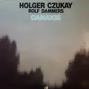 LP - Holger Czukay , Rolf Dammers - Canaxis