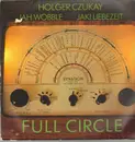 LP - Holger Czukay / Jah Wobble / Jaki Liebezeit - Full Circle