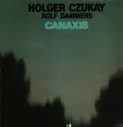 Holger Czukay , Rolf Dammers - Canaxis