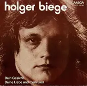 Holger Biege - Dein Gesicht / Deine Liebe Und Mein Lied