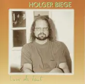 Holger Biege - Leiser Als Laut