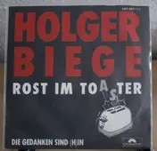 Holger Biege - Rost im Toaster