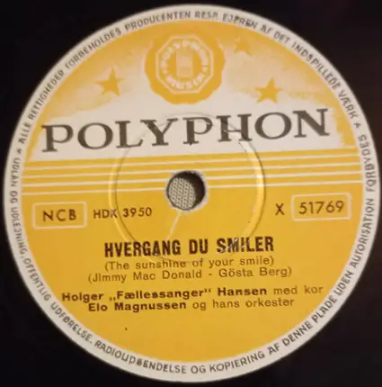Holger "Fællessanger" Hansen Med Kor Og Elo Magnussen Og Hans Orkester - Syng Og Le / Hvergang Du Smiler